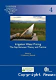 Irrigation Water Pricing: The Gap Between Theory and Practice: Comprehensive Assessment of Water Management in Agriculture Series: The Gap Between Theory ... of Water Management in Agriculture