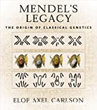 Mendel's legacy. The origin of classical genetics