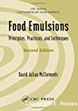 Food emulsions. Principles, practices and techniques