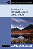 Assessing the conservation value of fresh waters : an international perspective