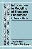 Introduction to modeling of transport phenomena in porous media
