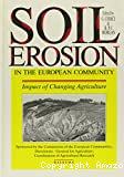 Soil erosion in the European Community. Impact of changing agriculture
