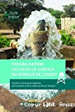 Potabilisation des eaux de surface en Afrique de l'Ouest. Solutions techniques adaptées de l’expérience de la vallée du fleuve Sénégal