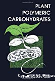 Plant polymeric carbohydrates
