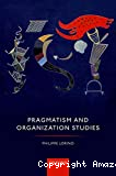 Pragmatism and organization studies