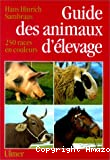 Guide des animaux d'élevage : 250 photos et descriptions de races