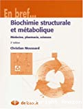 Biochimie structurale et metabolique. Medecine, pharmacie, sciences