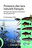 Poissons des lacs naturels français : écologie des espèces et évolution des peuplements