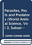 Parasites, pests and prédators