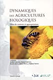 Dynamiques des agricultures biologiques. Effets de contexte et appropriations