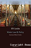 Water law and policy; governance without frontiers