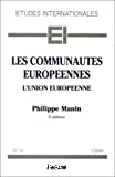 Les communautés européennes. L'union européenne. Droit institutionnel