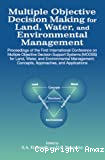 Multiple objective decision making for land, water, and environmental management