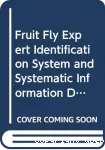 Fruit fly expert identification system and systematic information database