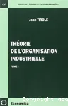 Thorie de l'organisation industrielle. Tome 1