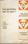 Les pesticides oui ou non ?