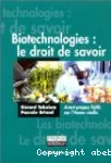 Biotechnologies : le droit de savoir