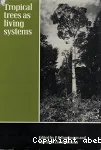 Tropical trees as living systems