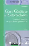 Gnie gntique et biotechnologies. Concepts, mthodes et applications agronomiques