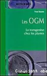 Les OGM. La transgense chez les plantes