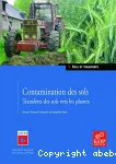 Contamination des sols : transfert des sols vers les plantes