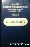 Manuel d'alimentation humaine. Tome 1 : Les bases de l'alimentation