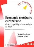 Economie montaire europenne : chocs et politique conomique en UEM