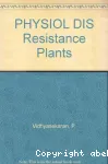 Physiology of disease resistance in plants