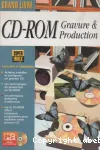 CD-ROM gravure et production