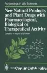 New natural products and plant drugs with pharmacological, biological or therapeutical activity