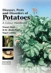 Diseases, pests and disorders of potatoes. A colour handbook