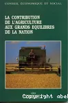 La contribution de l'agriculture aux grands quilibres de la nation