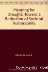 Planning for drought : Toward a reduction of societal vulnerability