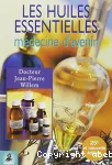 Les huiles essentielles. Mdecine d'avenir