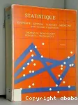 Statistique. Economie-Gestion-Sciences-Medecine (avec exercice d'application)