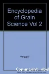 Encyclopedia of grain science. Volume 2