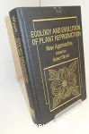 Ecology and evolution of plant reproduction. New approaches