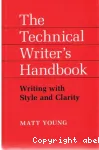 The technical writer's handbook. Writing with style and clarity