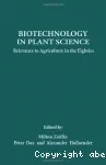 Biotechnology in plant science. Relevance to agriculture in the eighties