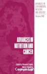 Advances in nutrition and cancer