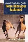 Horse behaviour explained. Origins, treatment, and prevention of problems