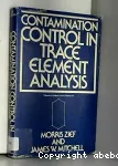 Contamination control in trace element analysis