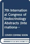 7. International congrss of endocrinologgy. Abstracts