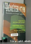 Dmter 97/98. Economie et stratgies agricoles. L'agriculture et la monnaie unique. L'agriculture chinoise : pour une approche rgionale. Scurit alimentaire : Etats et marchs internationaux