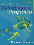 Dynamiques et perspectives. Atlas du Maine-et-Loire