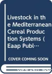 Livestock in the mediterranean cereal production systems