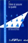 G�rer et assurer la qualit� : Qualit� et efficacit� des organisations