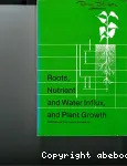 Roots, nutrients and water influx and plant growth