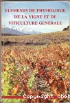 Elments de physiologie de la vigne et de viticulture gnrale