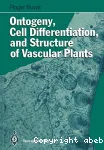 Ontogeny, cell diffrentiation, and structure of vascular plants